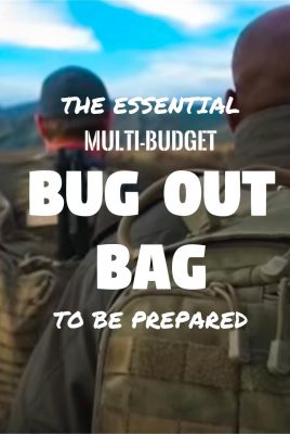 BUG OUT BAG: The Essential Multi-Budget Set Up To Be Prepared