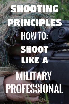 Marksmanship has its bearings from the beginning of history and has evolved into four basic principles that can make you a great shooter and marksman.