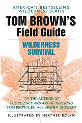 Tom Brown’s Field Guide to Wilderness Survival